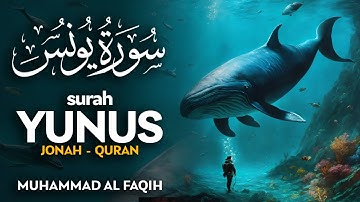 Surah Yunus (سورة يونس) - محمد الفقيه | Muhammad Al Faqih (4K)