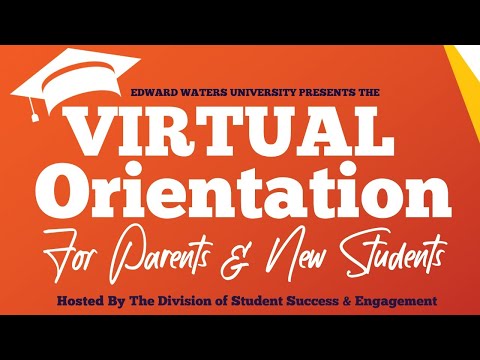 Fall 2022 Virtual Orientation | Edward Waters University