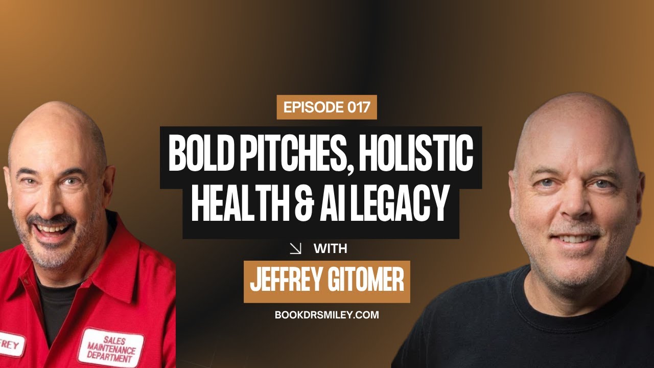 The King of Sales: Jeffrey Gitomer on Bold Pitches, Holistic Health & AI Legacy | Ep 17