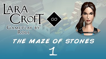 Lara Croft GO - The Maze of Stones #1 - Through the Web