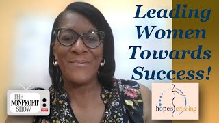 Helping Women Heal After Incarceration: Hope’s Crossing Story