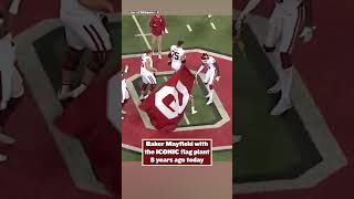 Baker Mayfield's ICONIC Flag Plant Was 8 Years Ago Today