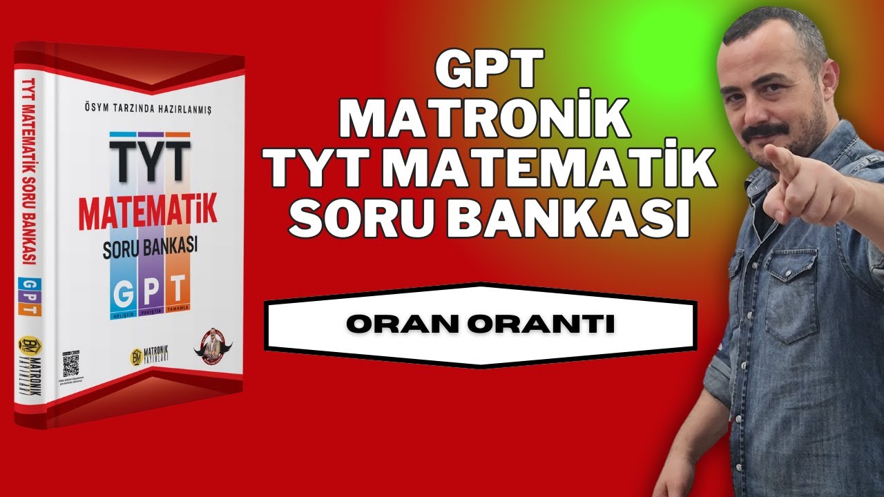 Oran orantı - GPT Matronik TYT Matematik Soru Bankası Çözümleri