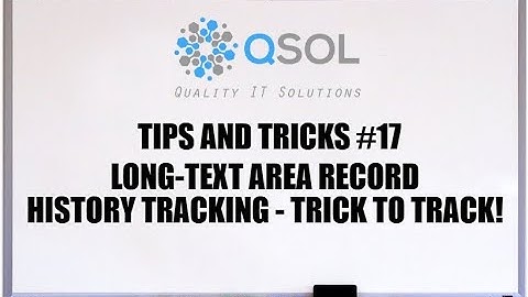 Salesforce: How To Track Long Text Area History - TRICK To Track!