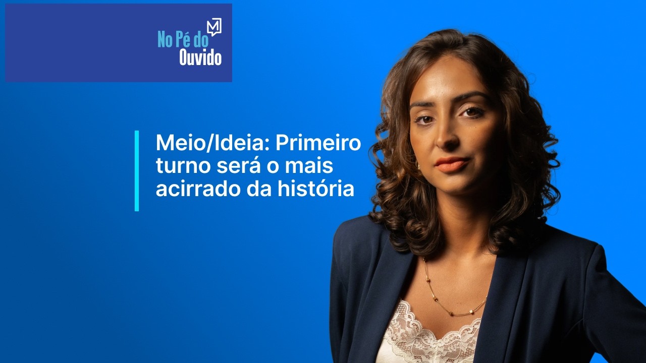 Meio/Ideia: Primeiro turno será o mais acirrado da história