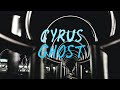 Cyrus - Ghost (Official Audio)