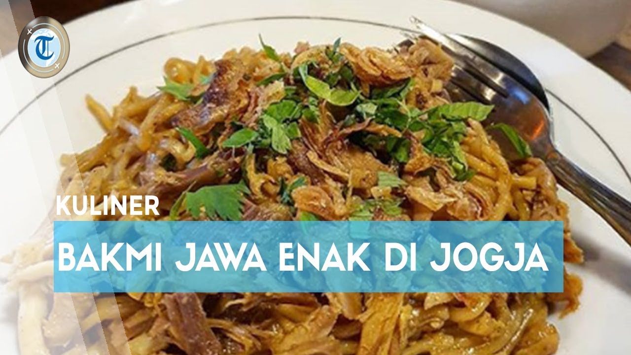 8 Bakmi Jawa Enak di Jogja, Coba Bakmi Pak Geno Langganan Presiden ke-2
