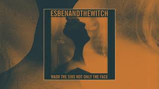 Esben and the Witch – Smashed to Pieces In the Still of the Night