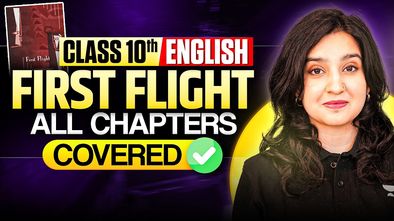 First Flight English One Shot 🔥 | Class 10 | All Chapters | Asmita Ma’am