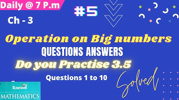 Operation on Big numbers || class 5 || ex 3.5 || Dj nath creation || Addition and subtraction