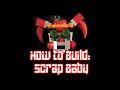 How to Build Lego Scrap Baby (Brick 101 Scale)