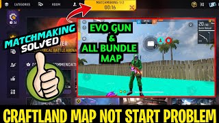 Craftland Mode Not Start Problem  All Bundle U0026 Evo Gun Skin Craftland Map Matchmaking Problem