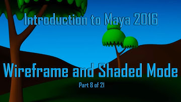 Maya Tutorial : Wireframe and Shaded Mode in Maya (Part 8 of 21)