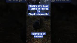 Floating ufo base tutorial in fallout 76