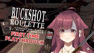 【 Buckshot Roulette 】 Hello Mr. Dealer---do you believe in streamer luck? (First time playthrough)