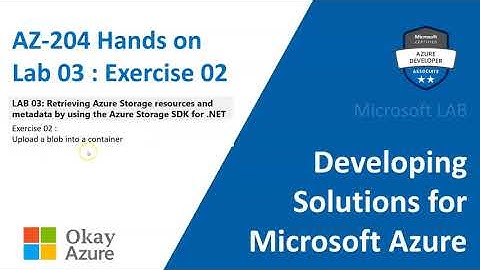 okay azure | AZ 204 | Lab 03 | Exercise 02 | Hands on | Microsoft azure |
