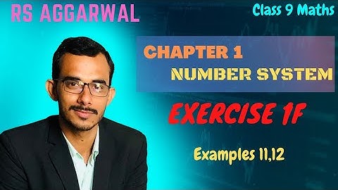 Exercise 1F Examples 11,12 RS Aggarwal class 9 Maths || Ex 1F RS Aggarwal class 9 Maths