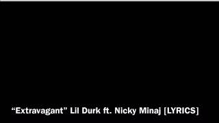 Lil Durk - Extravagant ft. Nicky Minaj (LYRICS)