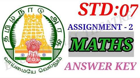 STD 07 | UNIT 02 | MATHS ASSIGNMENT NO: 02 | ANSWER KEY