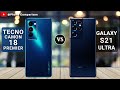 Tecno Camon 18 Premier Vs Samsung Galaxy S21 Ultra