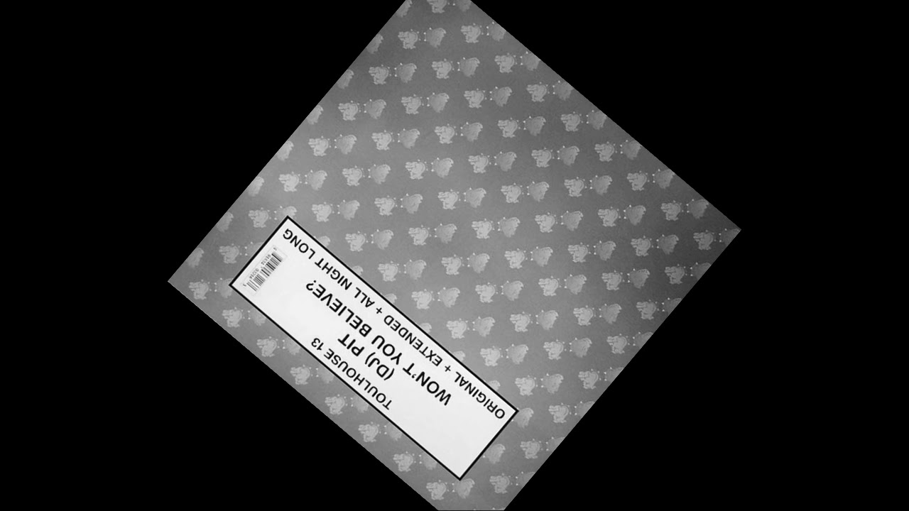 DJ PIT "Won't You Believe" (Extented Mix)(2002 TOULHOUSE)