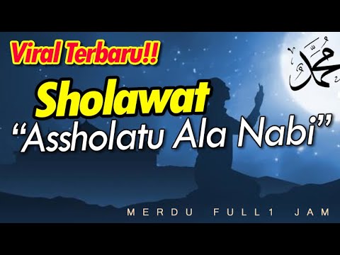 Sholawat Terbaru!!! Asholatu Alannabi Full 1 Jam || El Ghoniy