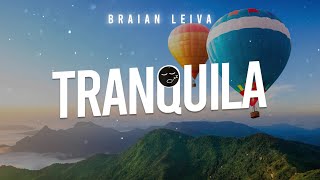 Tranquila (Remix) - Fmk, Maria Becerra - Braian Leiva