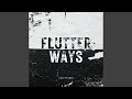 Flutter Ways