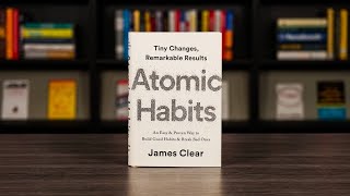 Atomic Habits: Transform Your Life with Tiny Changes!
