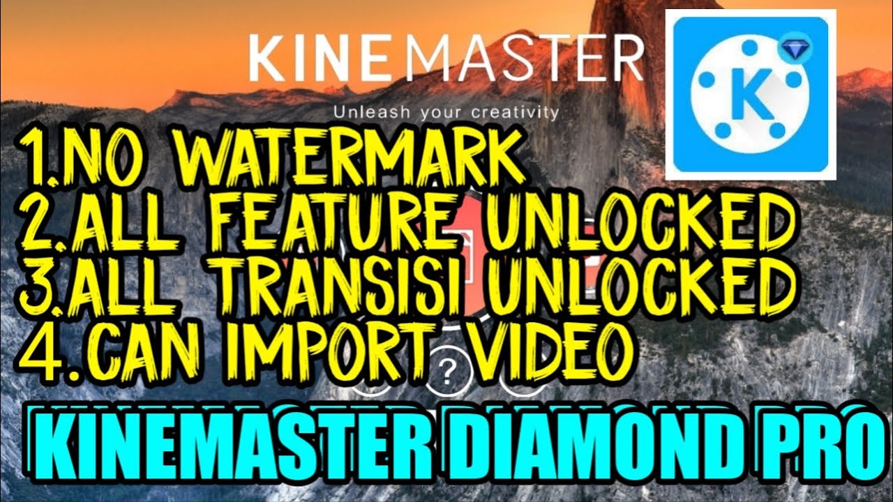 Cara Download Dan Instal Aplikasi Kinemaster Diamond Pro No Watermark