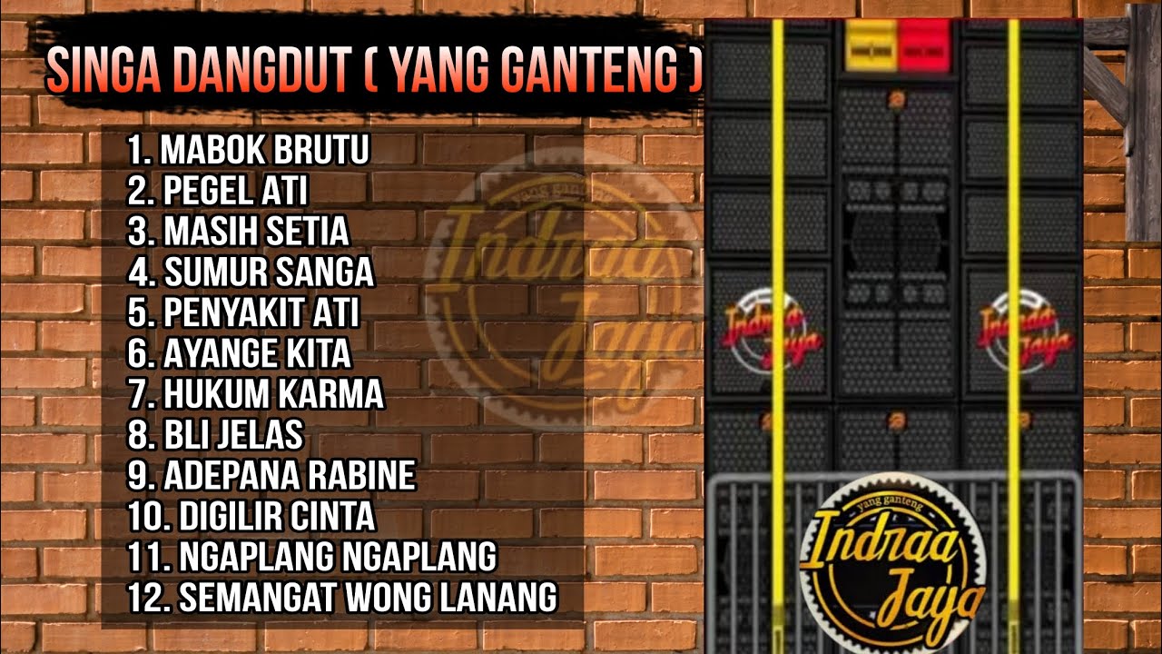 ( YANG GANTENG ) SINGA DANGDUT INDRA JAYA FULL ALBUM PILIHAN TERPOPULER 2024