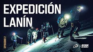 NO DEBERÍAMOS ESTAR ACÁ | Expedición Lanín EP. 2 #EWC2026