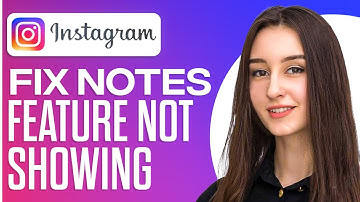 How To Fix Instagram Notes Feature Not Showing (Quick Fix)