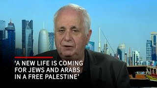Ilan Pappe: 'A new life is coming for Jews and Arabs in a free Palestine'