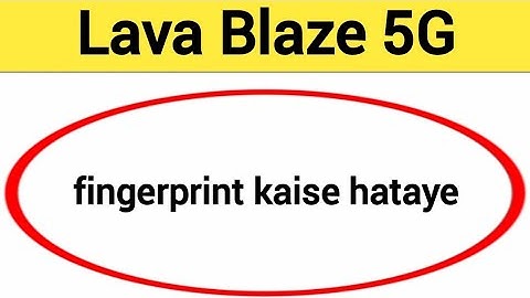 Lava Blaze 5G me fingerprint kaise hataye, how to remove fingerprint lock in Lava Blaze 5G