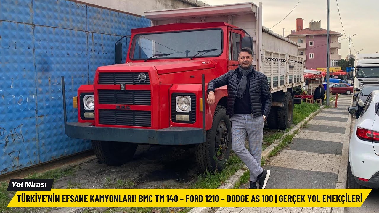 Türkiye’nin Efsane Kamyonları! BMC TM 140 – Ford 1210 – Dodge AS 100 | Gerçek Yol Emekçileri.