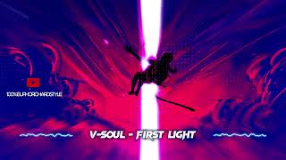 V-SouL - First Light [Euphoric Hardstyle]