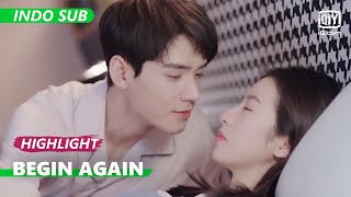 Ling dan Lu tidur bersama【INDO SUB】Begin Again | iQIYI Indonesia