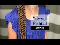 Woven Fishtail Braid by Erin Balogh