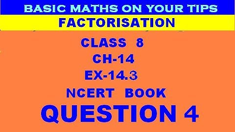 class 8 ex 14.3 q 4 Factorisation ncert maths  #factorisation