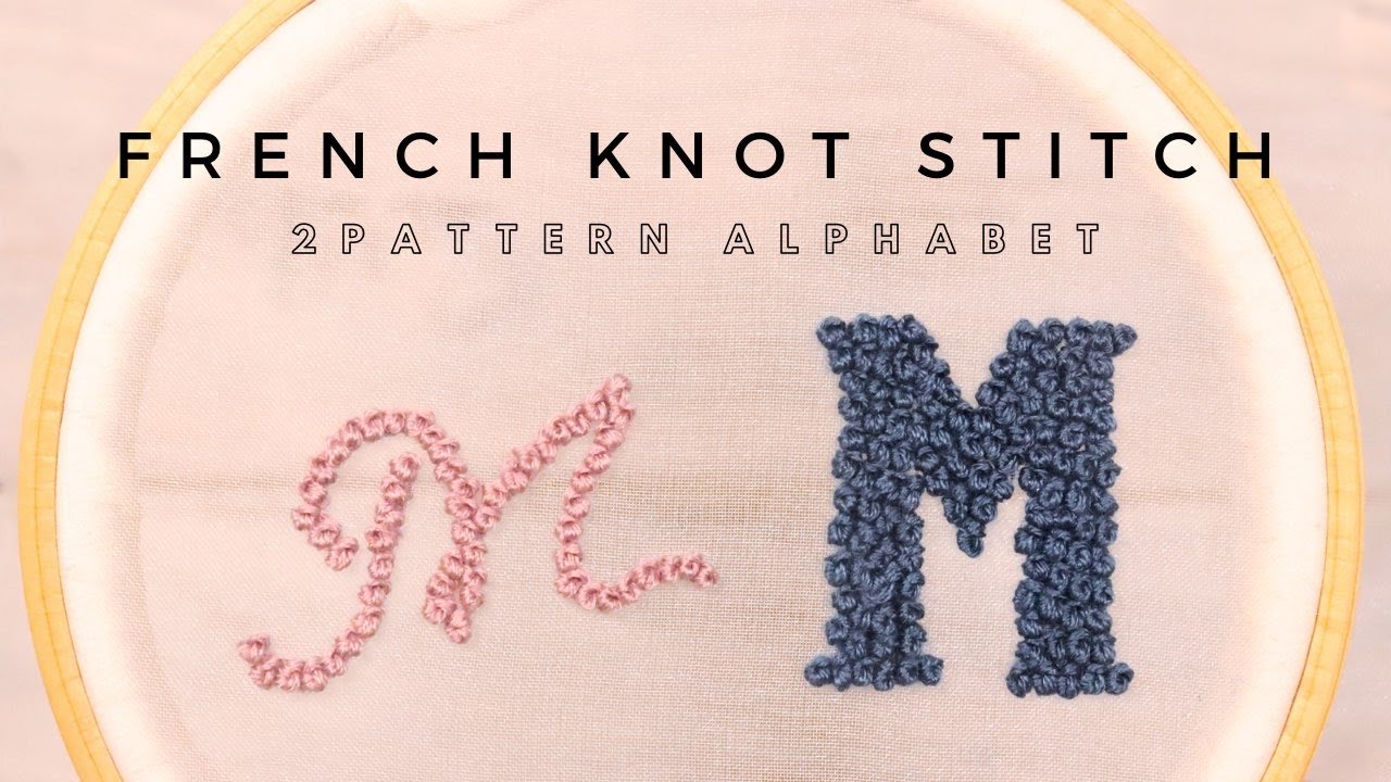 French knot stitch | 2 pattern Alphabet embroidery - YouTube
