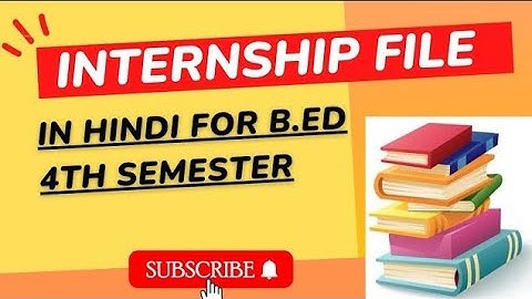 bed internship fileb.ed. 4th semester, internship report file lucknow university review
