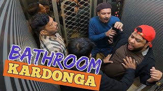 | BATHROOM KARDONGA | By Nadir Ali & Team | P4 Pakao | 2024