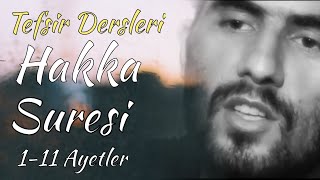 Hakka suresi tefsir 1-11 Ayetler / Tevhid Dersleri Ebu Ubeyde