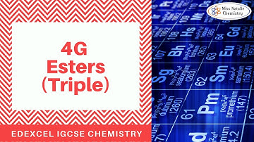 4G Esters (Triple) - Edexcel IGCSE Chemistry