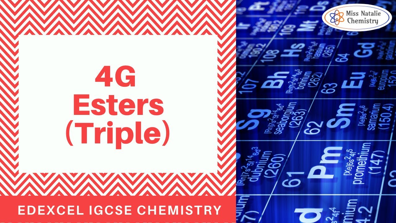 4G Esters (Triple) - Edexcel IGCSE Chemistry