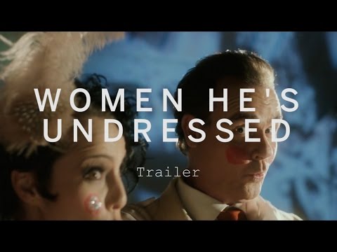 WOMEN HE'S UNDRESSED Trailer | Festival 2015