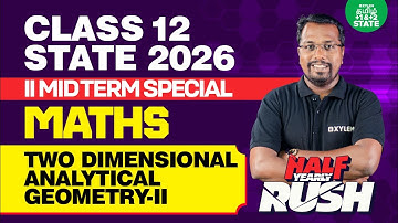 💥HALF-YEARLY RUSH⚡Chapter 5 – Two Dimensional Analytical Geometry-II | Xylem State 11&12 Tamil