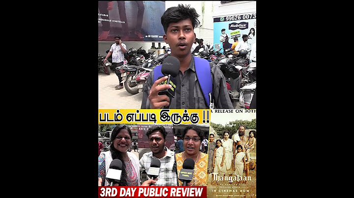 வேரா Level 👏👏👏Thangalaan 3rd Public Speech Thangalaan Day 3 Public Review