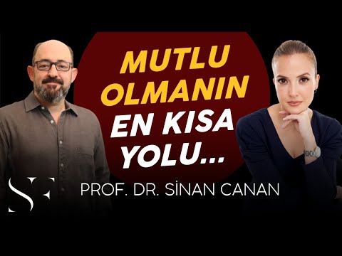 Ölümü Unutan Her Şeye Sahip Olmak İster - Prof. Dr. Sinan Canan